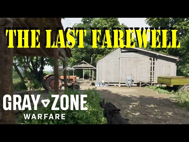 Unlock the Secrets of Last Farewell in Gray Zone Warfare