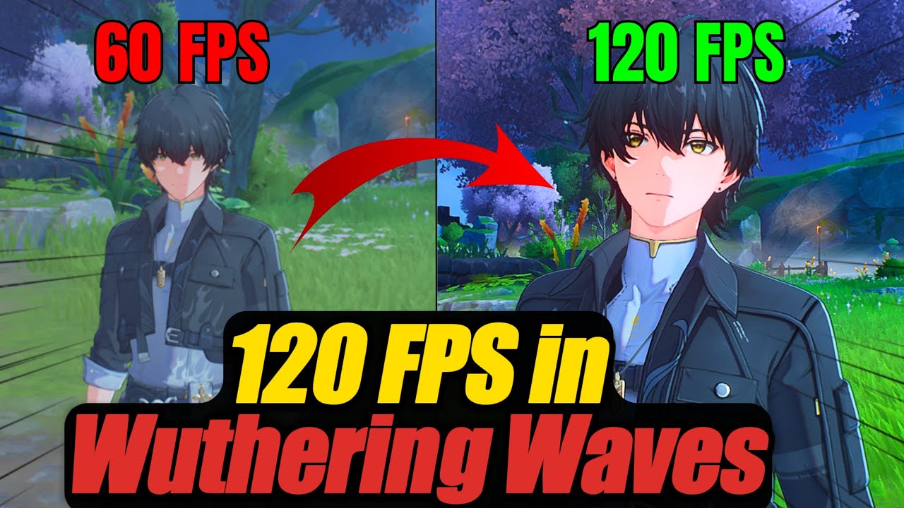 How to Enable 120 FPS in Wuthering Waves on PC: Complete Guide