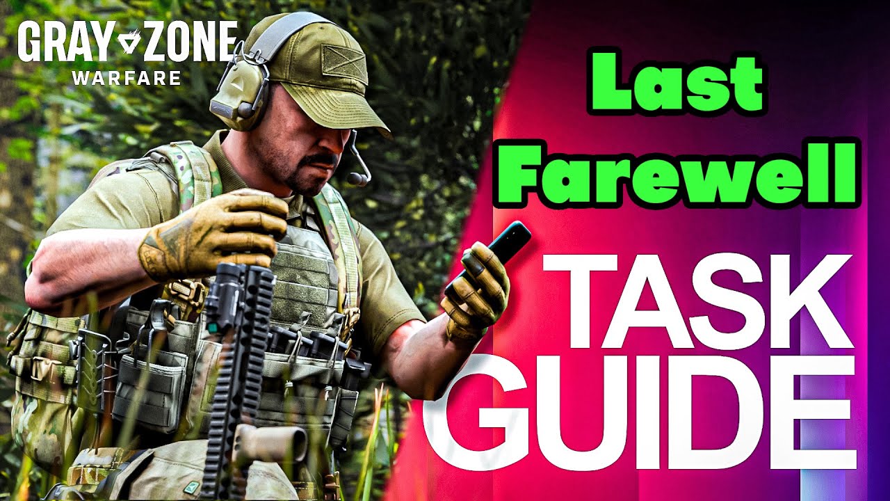 Unlock the Secrets of Last Farewell in Gray Zone Warfare