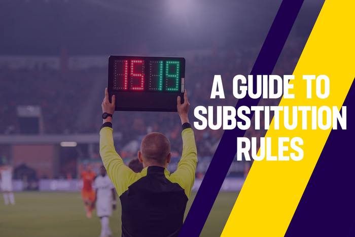 Key Substitution Rules in Football You Need to Know