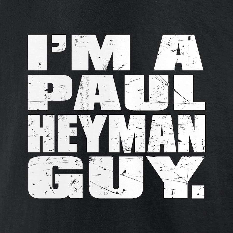 Get Your Paul Heyman Guy Shirt (Show Your Support Here)