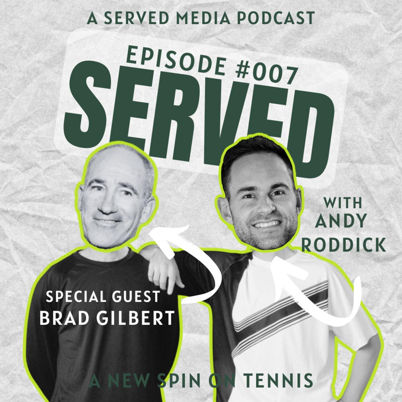 Inside the Locker Room: Brad Gilbert and Andy Roddicks Winning Strategy