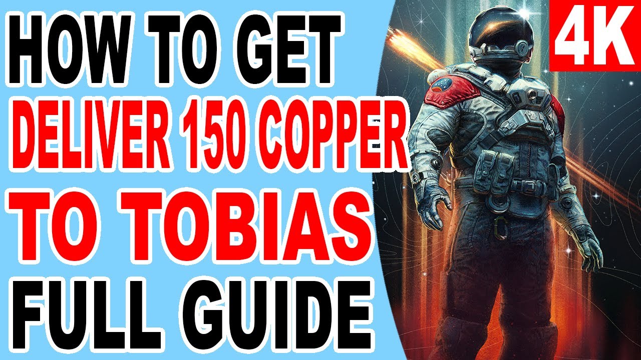 Starfield Quest: Deliver 150 Copper to Tobias, Where to Find It