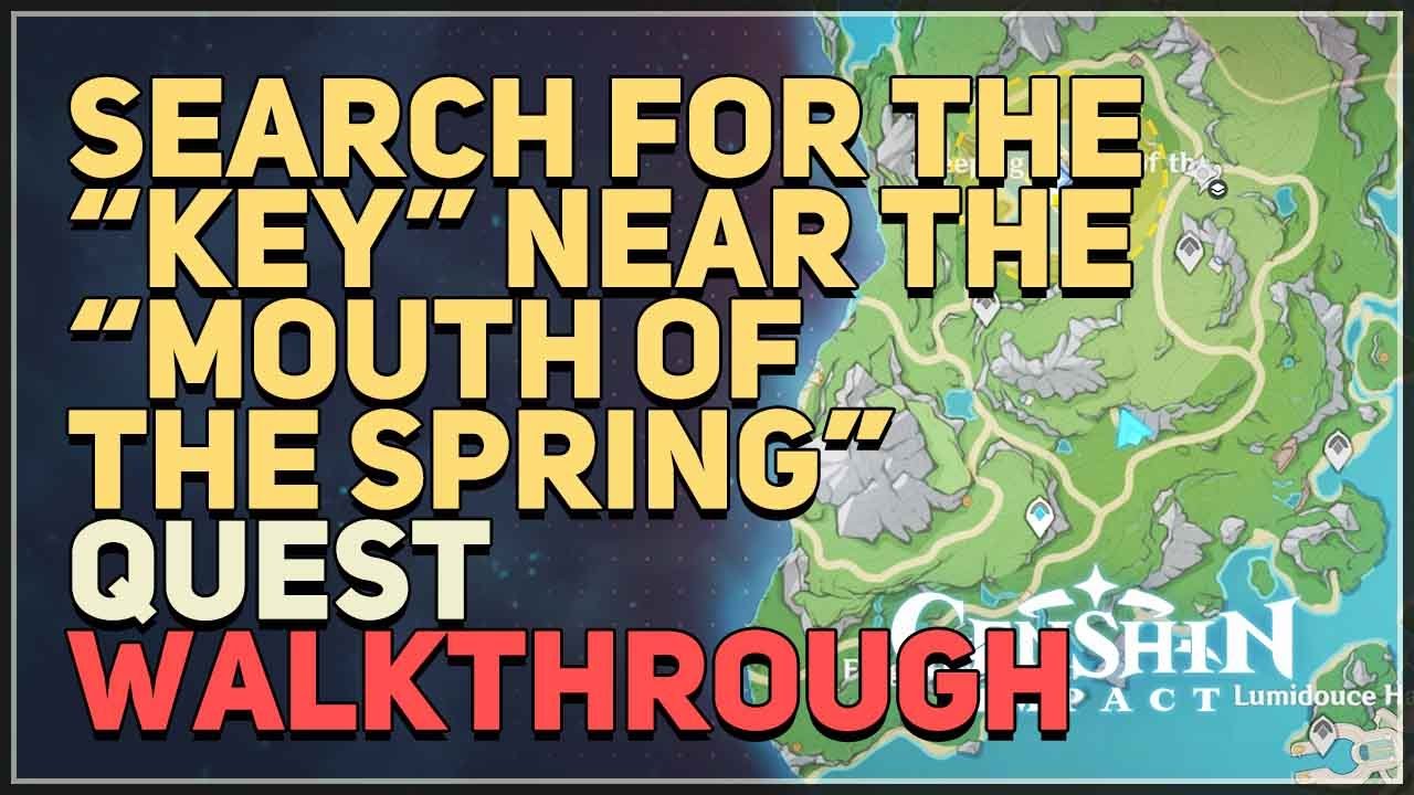 Lost your key? Search for the key near the mouth of the spring now