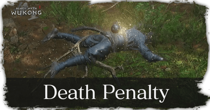 Black Myth Wukong: Punishment for Death, a Deep Dive into Games Death Mechanic.