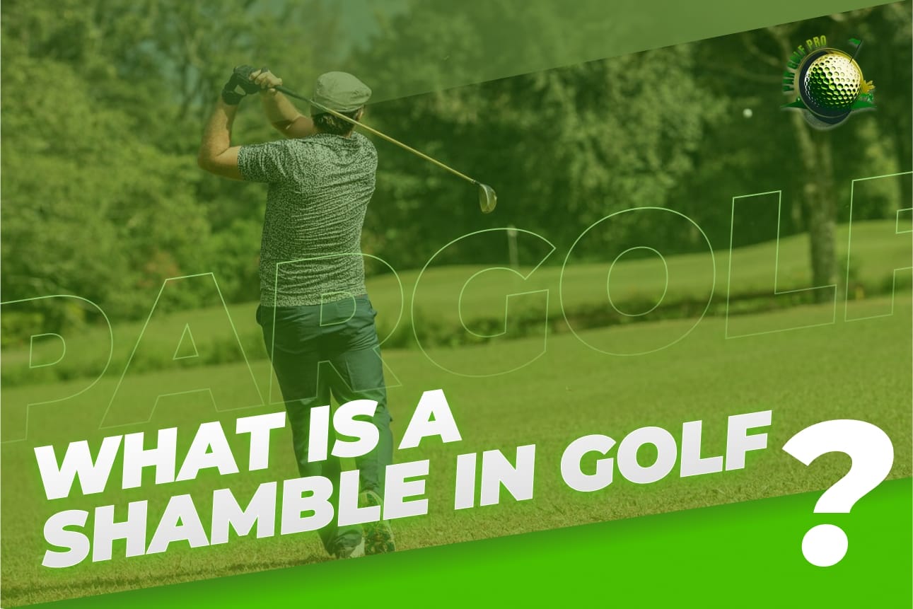 What is a Golf Shamble? A Beginners Guide to Understanding This Golf Format