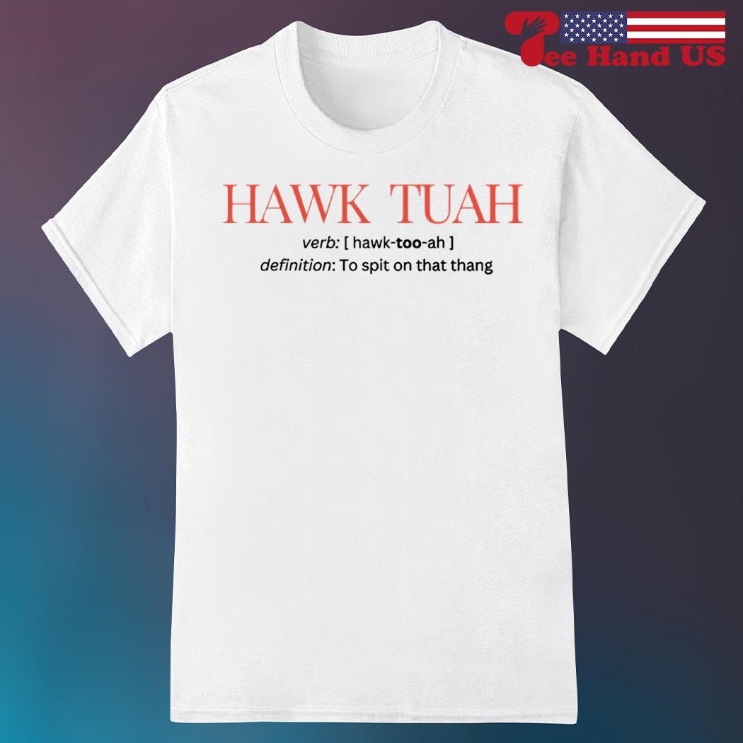 mens hawk tuah shirt(Get Yours Now Before Its Gone)