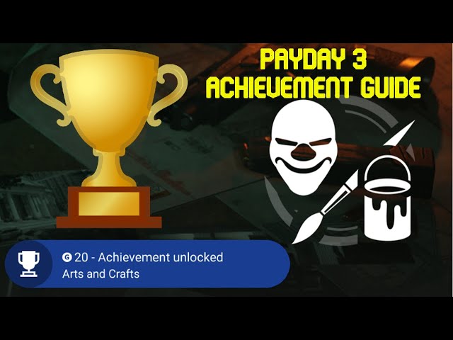 Payday 3 Trophy Guide Walkthrough: How to Get Every Trophy in Payday 3