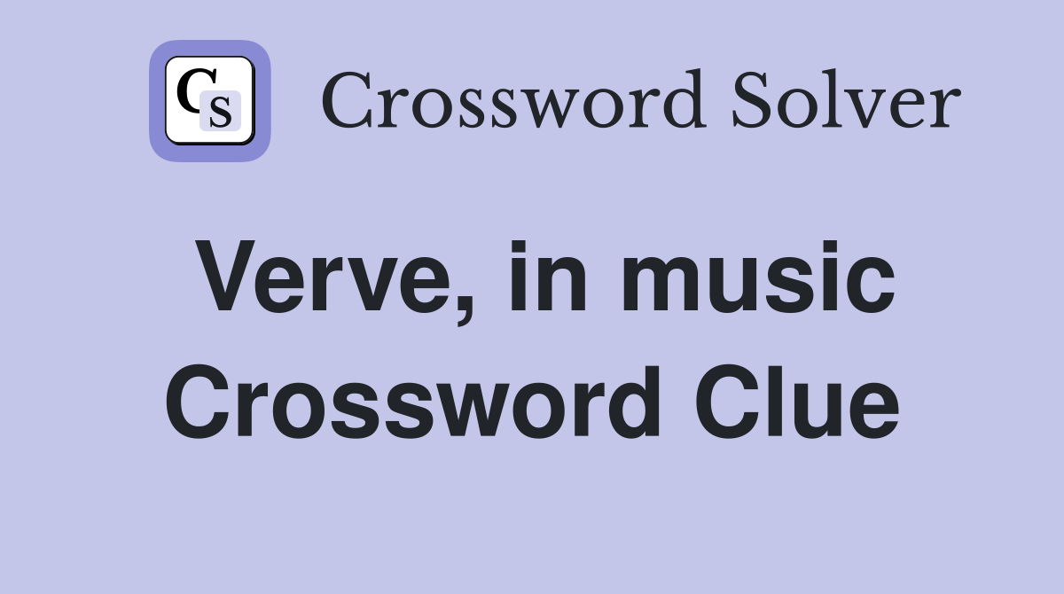 How to Find Verve in Music Crossword? Expert Tips and Tricks!