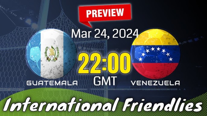 Guatemala vs Venezuela Prediction: Can Guatemala Pull Off a Surprise? Find Out What to Expect Here!