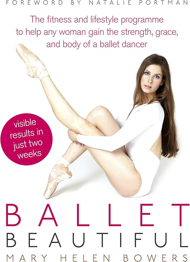 Helen Marie Bowers: Ballet Beautiful workouts & Lifestyle,simple way to learn.