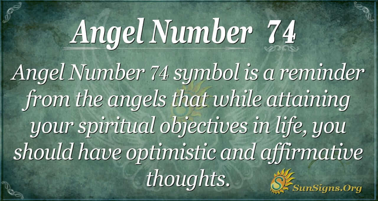 Angel 74 Meaning: What it Means in Love, Life, and More.