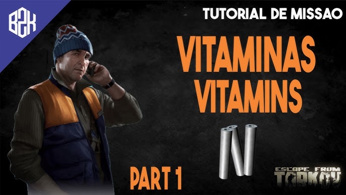 Complete Tarkov Vitamins Part 1: Step-by-Step Guide and tips.