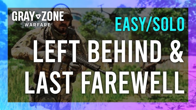 Stuck on Last Farewell in Gray Zone Warfare? Easy Help!