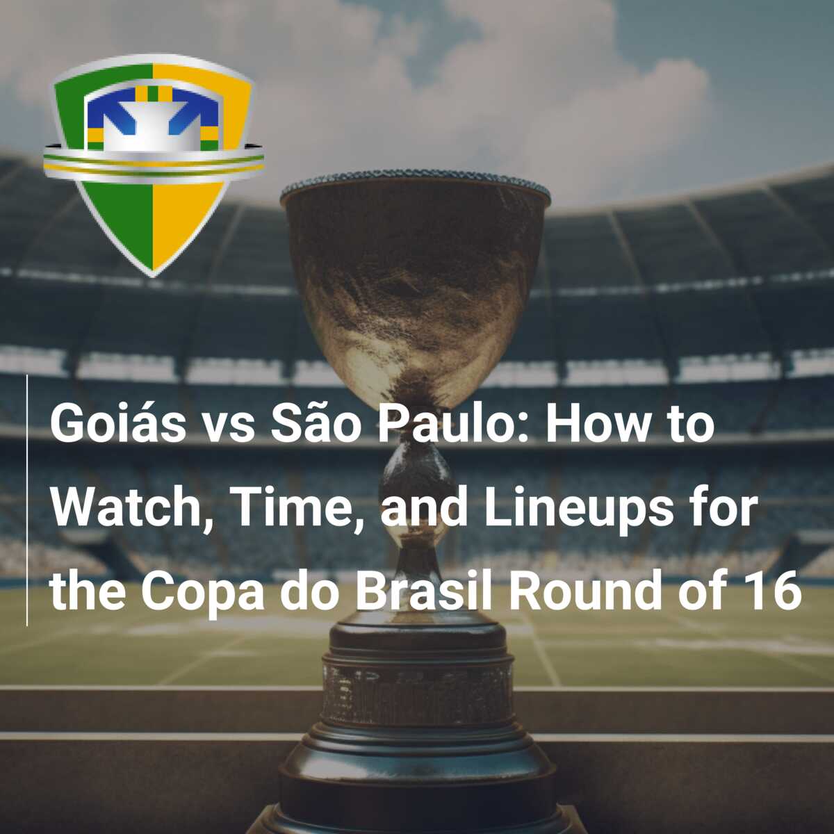 Goiás Esporte Clube vs São Paulo FC Lineups: Confirmed!