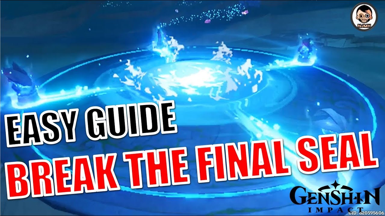 How to Break the Final Seal in Genshin Impact (Quick Tips)