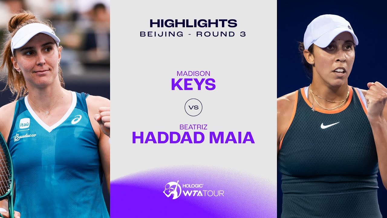 Keys vs Haddad Maia: Next Match Details,(Tennis schedule of the match)