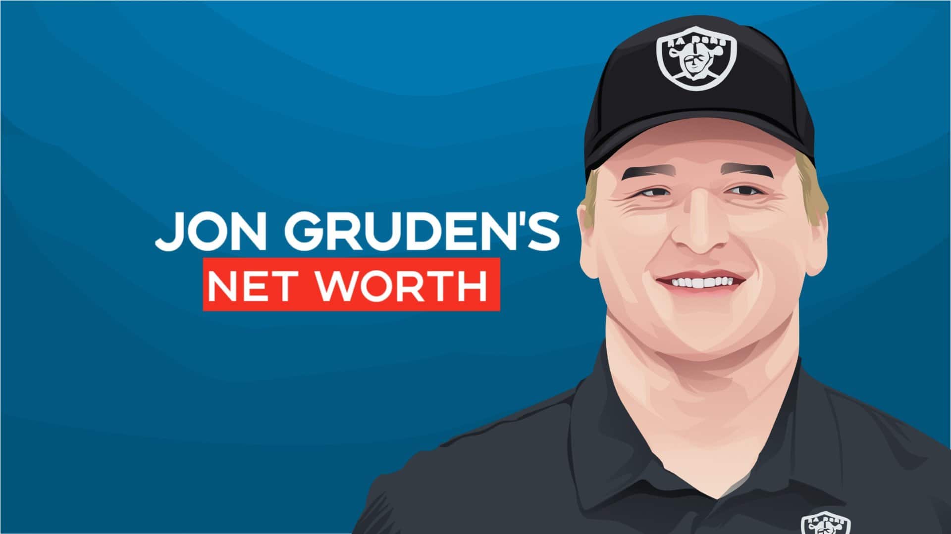 Jon Gruden Net Worth Revealed: Discover His Coaching Fortune!